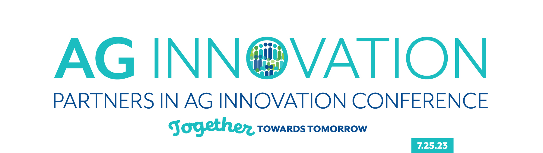 A logo in teal and blue that reads Ag Innovation, Partners in Ag Innovation Conference, Together Towards Tomorrow"