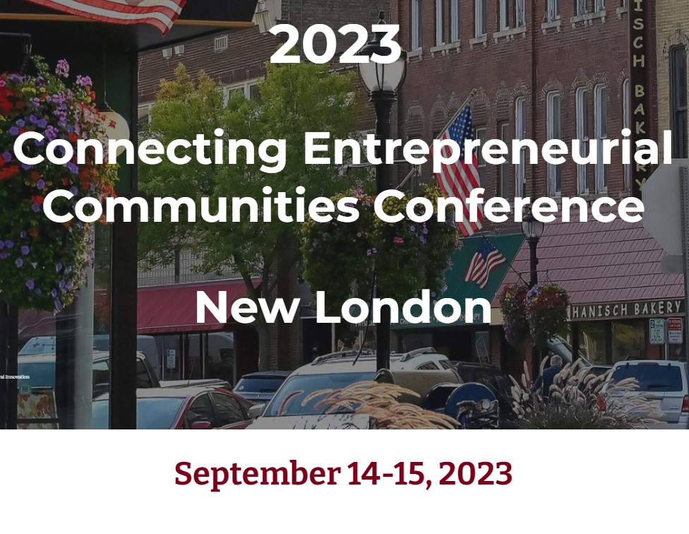 A background image of a downtown Main Street is overlaid with text that reads "2023 Connecting Entrepreneurial Communities Conference, New London, September 14-15, 2023"
