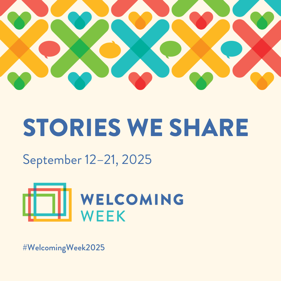 2025 Welcoming Week social (square) (1) Brightly colored graphic with Welcoming Week logo and copy that reads, Stories We Share, September 12-21, 2025"