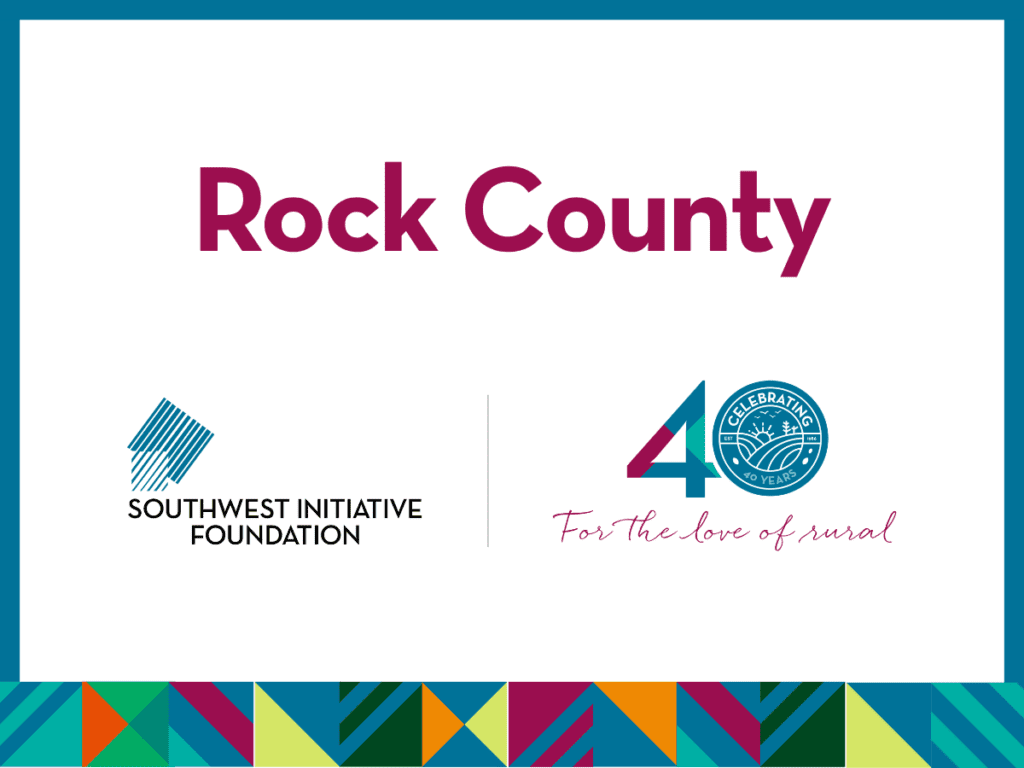 A graphic with Rock County in bold text, the Southwest Initiative Foundation logo, a 40 Celebration logo, the phrase For the love of rural, and a colorful geometric border at the bottom.
