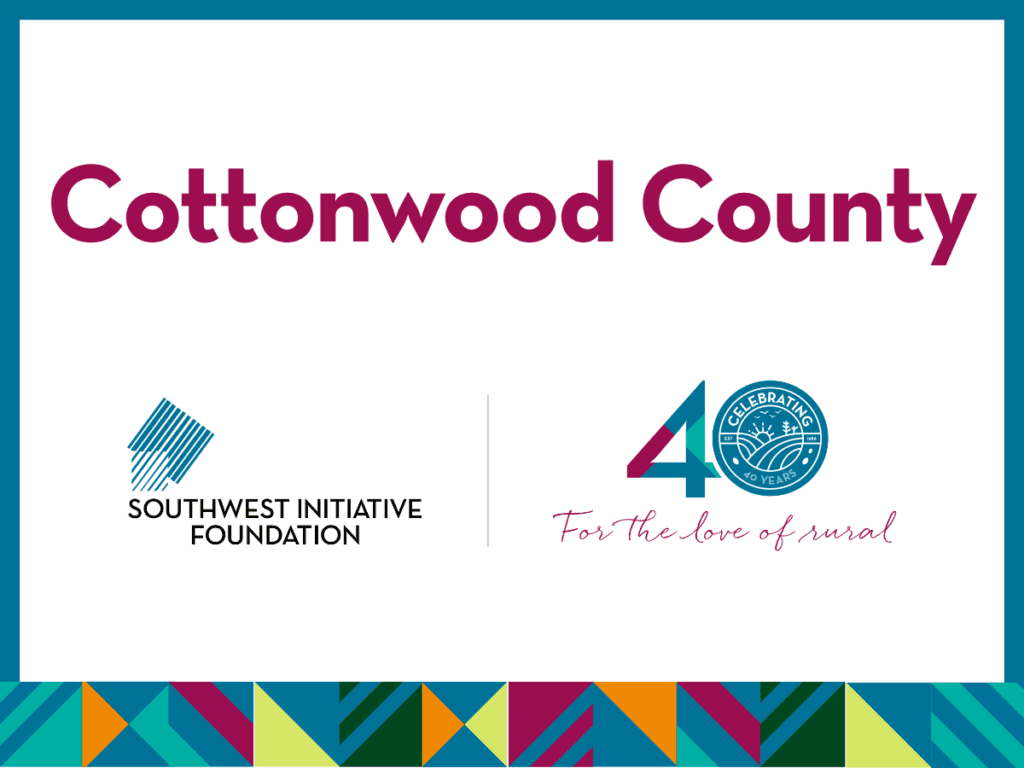 A graphic with the text Cottonwood County at the top. Below are the Southwest Initiative Foundation logo, a 40 Celebration emblem, and the phrase For the love of rural. A colorful geometric border lines the bottom.